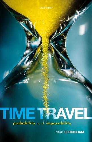 Time Travel by Nikk Effingham – 9780198842507