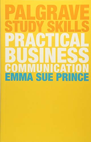Practical Business Communication (Macmillan Study Skills)